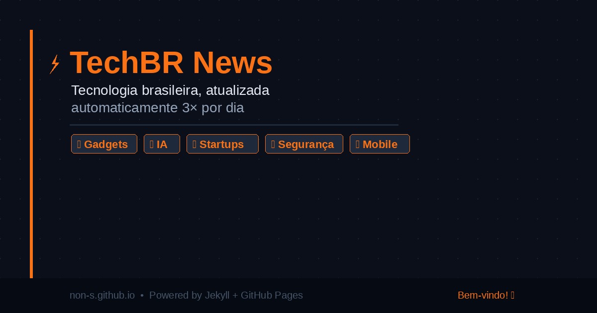 Welcome to TechBR News — Your Automatically Updated Tech Portal